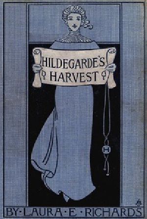 [Gutenberg 32520] • Hildegarde's Harvest